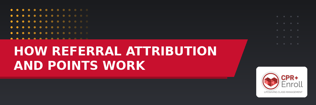 How Referral Attribution and Points Work