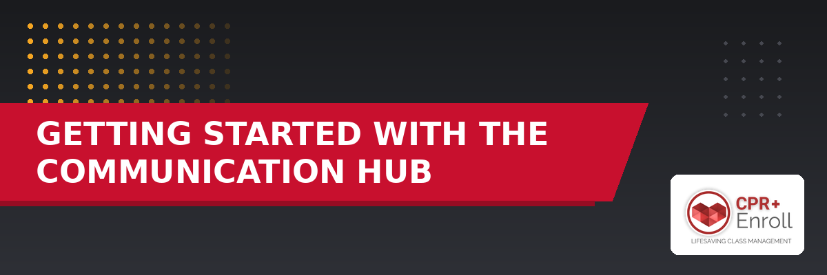 Getting Started with the Communication Hub