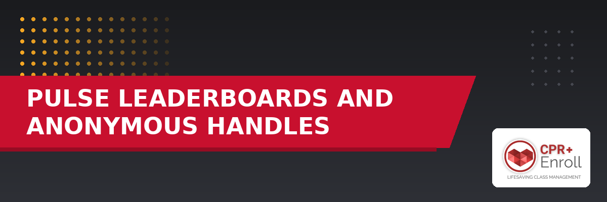 Pulse Leaderboards and Anonymous Handles