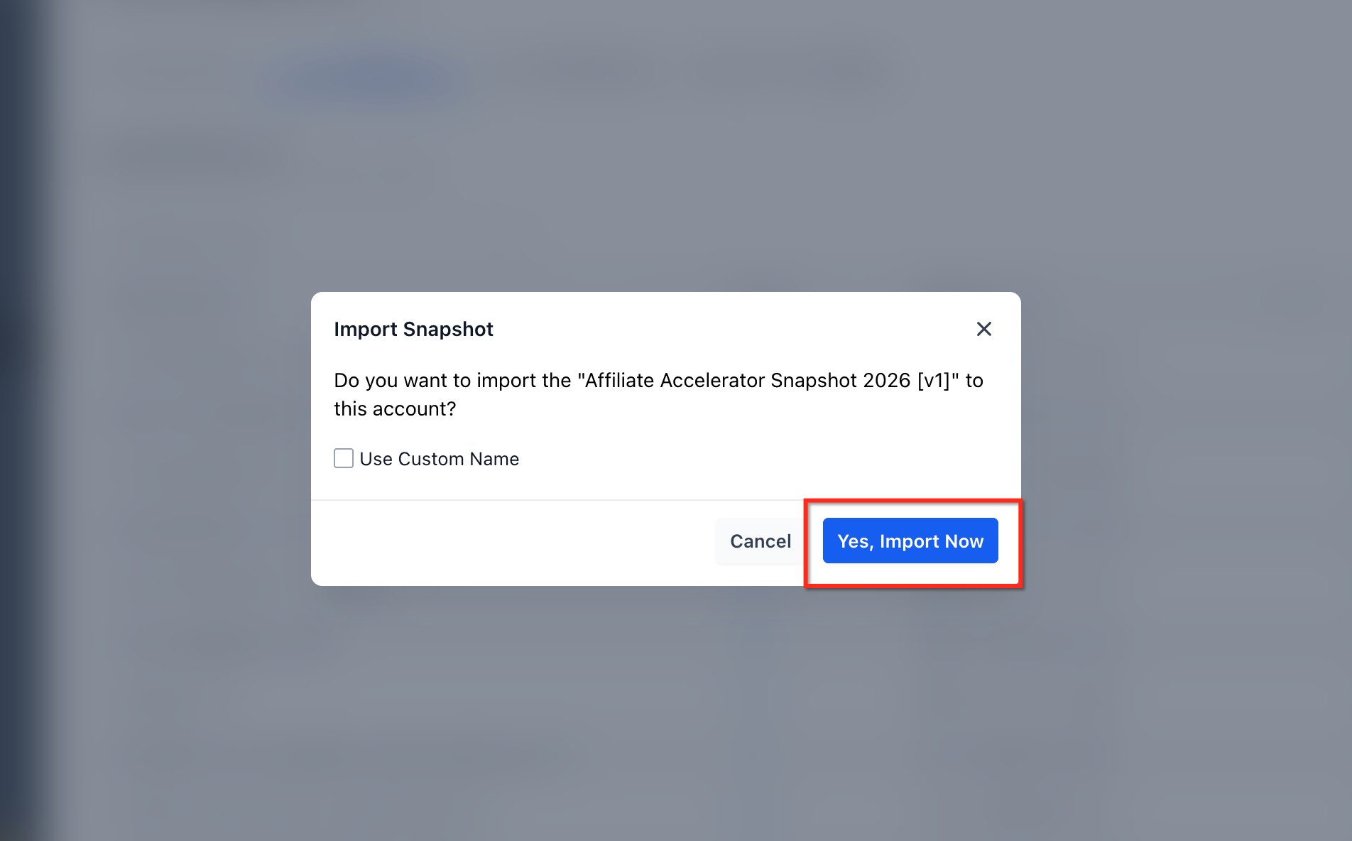 Snapshot import pop-up with Snapshot naming and Import Now controls
