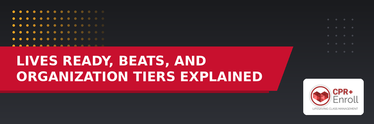 Lives Ready, Beats, and Organization Tiers Explained